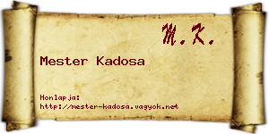 Mester Kadosa névjegykártya
